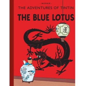 The Adventures of Tintin - The Blue Lotus (Hardcover)