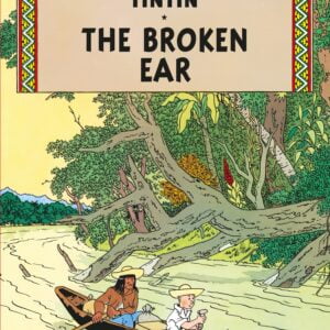 The Adventures of Tintin - The Broken Ear (Hardcover)