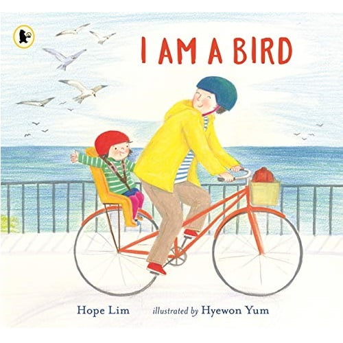 I Am a Bird: A Story About Finding a Kin by Hope Lim (Paperback)