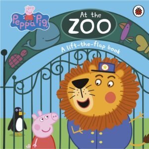 Peppa Pig At The Zoo A Lift-The-Flap-Book