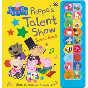 Peppa  Pig:  Peppa's Talent Show Sound Book