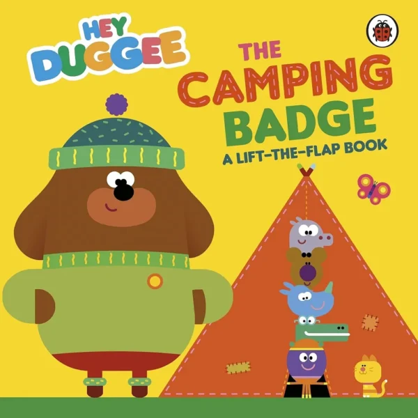 Hey Duggee: The Camping Badge A Lift-The-Flap Book (Board Book) for 2-6 Years