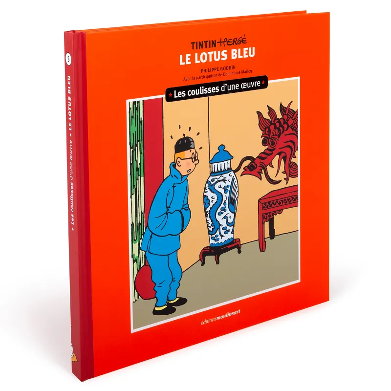 Tintin Book - Les coulisses d'une œuvre (Behind the Scenes) - The Blue Lotus by Philippe Goddin (French)