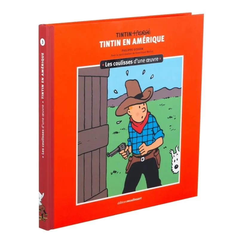 Tintin Book - Les coulisses d'une œuvre (Behind the Scenes) - Tintin in America by Philippe Goddin (French)